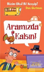 Bizim Okul Bi' Acayip - Aramızda Kalsın (Ciltli)