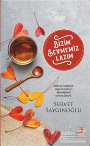 Bizim Sevmemiz Lazım