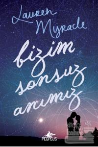 Bizim Sonsuz Anımız (Ciltli)