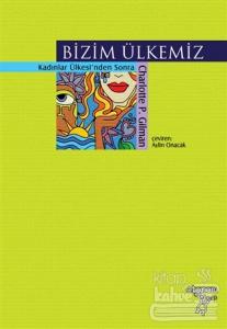 Bizim Ülkemiz: Kadınlar Ülkesi'nden Sonra
