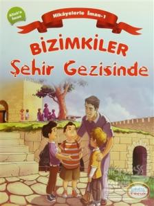 Bizimkiler Şehir Gezisinde