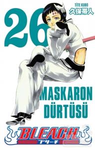 Bleach 26. Cilt - Maskaron Dürtüsü