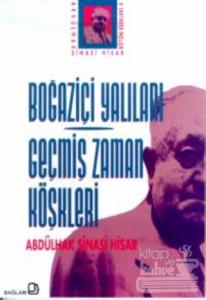 Boğaziçi Yalıları Geçmiş Zaman Köşkleri