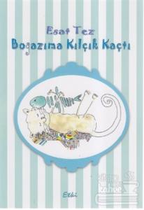 Boğazıma Kılçık Kaçtı