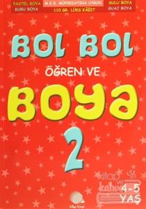 Bol Bol Öğren Ve Boya -2 (4-5 Yaş)