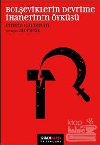 Bolşeviklerin Devrime İhanetinin Öyküsü