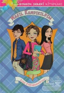 Bonbon Şekeri Kitapları - Nasıl Kandırıldım