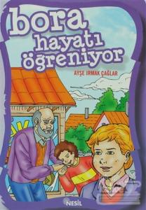 Bora Hayatı Öğreniyor