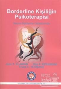 Borderline Kişiliğin Psikoterapisi