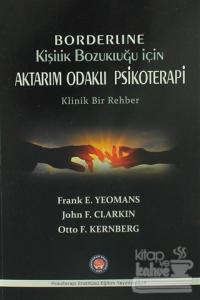 Borderline Kişilik Bozukluğu İçin Aktarım Odaklı Psikoterapi