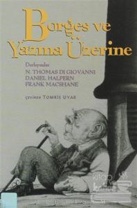 Borges ve Yazma Üzerine