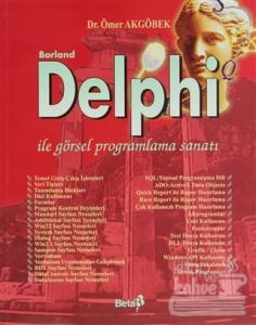 Borland Delphi ile Görsel Programlama Sanatı