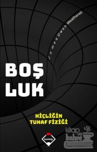 Boşluk: Hiçliğin Tuhaf Fiziği