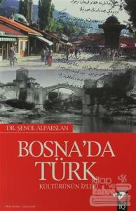 Bosna'da Türk Kültürün İzleri