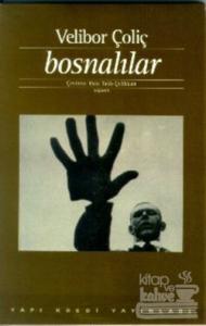 Bosnalılar İnsanlar, Kentler, Dikenli Teller