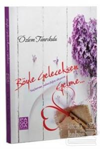 Böyle Geleceksen Gelme