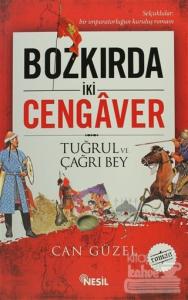 Bozkırda İki Cengaver Tuğrul ve Çağrı Bey