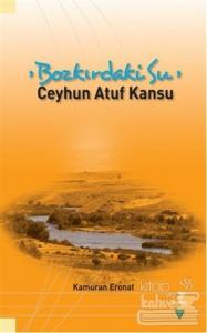 Bozkırdaki Su - Ceyhun Atuf Kansu