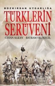 Bozkırdan Uygarlığa Türklerin Serüveni