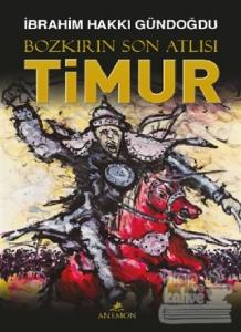 Bozkırın Son Atlısı Timur