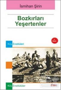 Bozkırları Yeşertenler