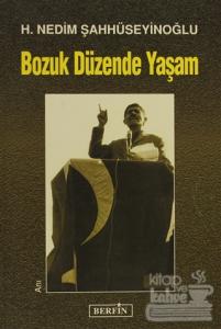 Bozuk Düzende Yaşam