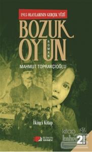 Bozuk Oyun - 1915 Olaylarının Gerçek Yüzü 2