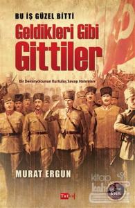 Bu İş Güzel Bitti Geldikleri Gibi Gittiler