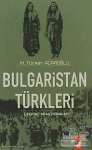 Bulgaristan Türkleri Üzerine Araştırmalar (2 Kitap Takım)