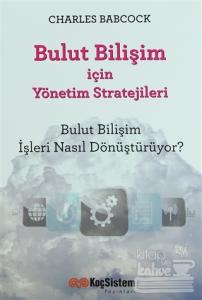 Bulut Bilişim İçin Yönetim Stratejileri