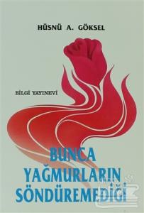 Bunca Yağmurların Söndüremediği