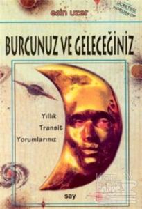 Burcunuz ve Geleceğiniz Yıllık Transit Yorumlarınız