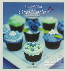Butterfly'dan Özel Tatlar