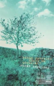 Bütün Cemreler Düştü mü Çocuklar?