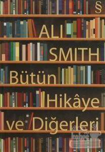 Bütün Hikaye ve Diğerleri