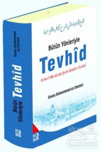 Bütün Yönleriyle Tevhid (Ciltli)