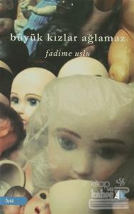 Büyük Kızlar Ağlamaz
