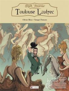 Büyük Ressamlar: Toulouse Lautrec