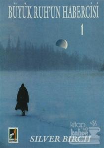 Büyük Ruh'un Habercisi 1