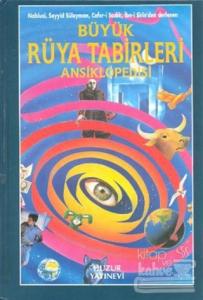 Büyük Rüya Tabirleri Ansiklopedisi (1. Hamur) (Ciltli)