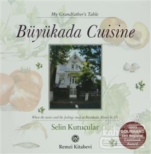 Büyükada Cuisine - My Grandfather's Table