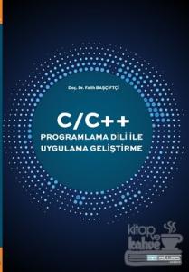 C/C++ Programlama Dili İle Uygulama Geliştirme