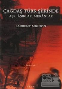 Çağdaş Türk Şiirinde Aşk, Aşıklar, Mekanlar