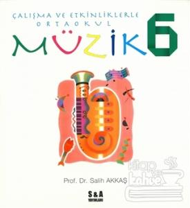 Çalışma ve Etkinliklerle Ortaokul Müzik 6