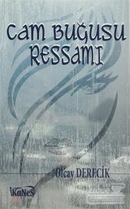 Cam Buğusu Ressamı