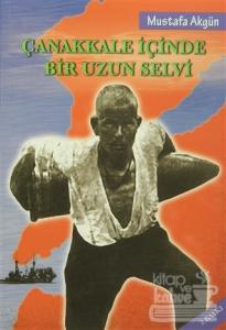 Çanakkale İçinde Bir Uzun Selvi