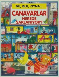 Canavarlar Nerede Saklanıyor?
