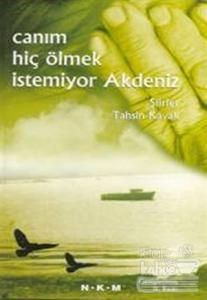 Canım Hiç Ölmek İstemiyor Akdeniz (Ciltli)
