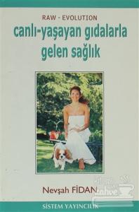 Canlı - Yaşayan Gıdalarla Gelen Sağlık