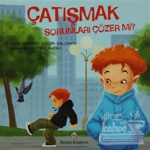 Çatışmak - Sorunları Çözer Mi?